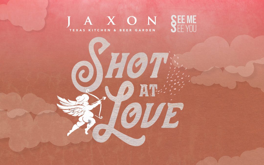 Shot At Love: A Valentine’s Day Party at JAXON